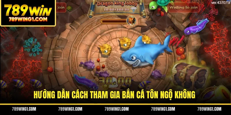 Hướng dẫn cách tham gia bắn cá Tôn Ngộ Không