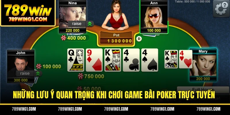 Những lưu ý quan trọng khi chơi game bài poker trực tuyến